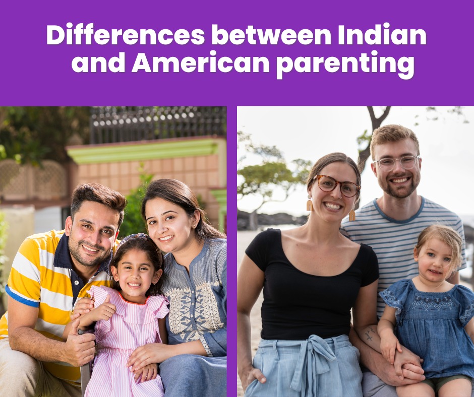 HOW IS INDIAN PARENTING DIFFERENT FROM AMERICAN PARENTING?